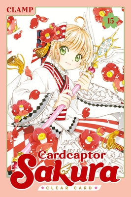 Cardcaptor Sakura: Clear Card 15 by Clamp