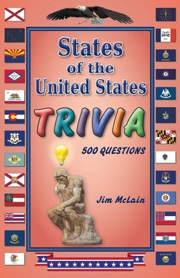 States of the United States Trivia by McLain, Jim
