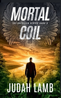 Mortal Coil by Lamb, Judah