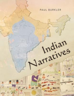 Indian Narratives by Burkler, Paul