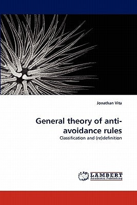 General theory of anti-avoidance rules by Vita, Jonathan