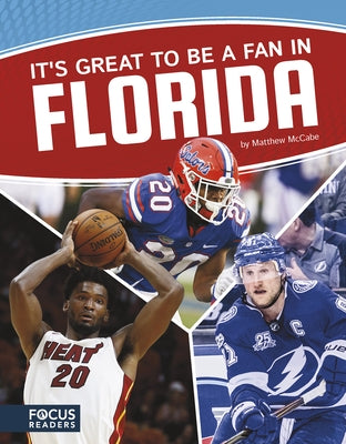 It's Great to Be a Fan in Florida by McCabe, Matthew