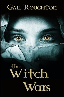 The Witch Wars by Roughton, Gail
