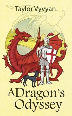 A Dragon's Odyssey by Vyvyan, Taylor