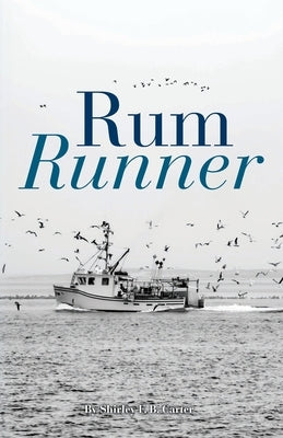 Rum Runner by Carter, Shirley F. B.