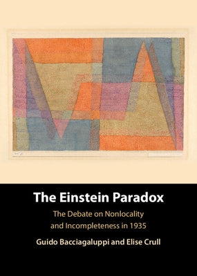 The Einstein Paradox by Bacciagaluppi, Guido