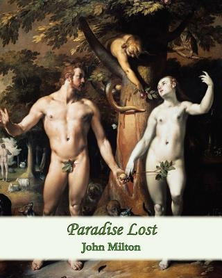 Paradise Lost by Milton, John