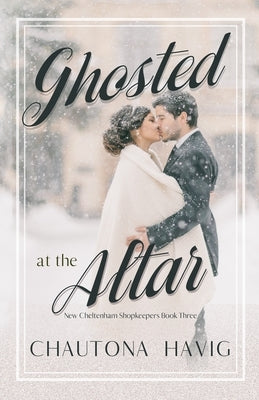 Ghosted at the Altar by Havig, Chautona