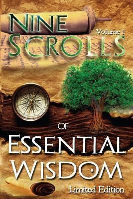 Nine Scrolls of Essential Wisdom: From The Book Essential Wisdom - Personal Development and Soul Transformation by Gould, Dave