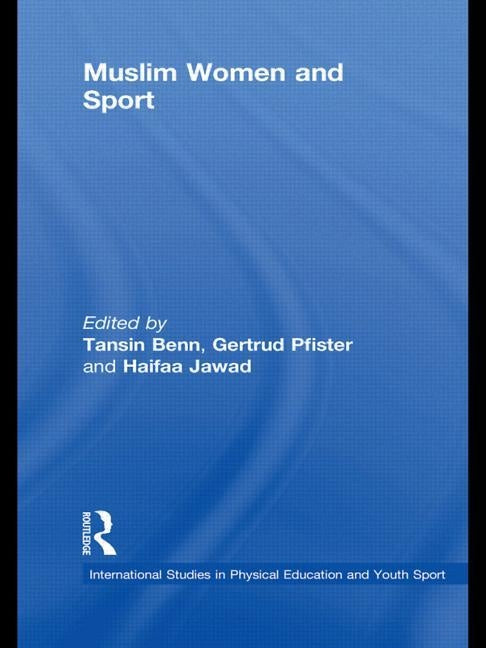Muslim Women and Sport by Benn, Tansin