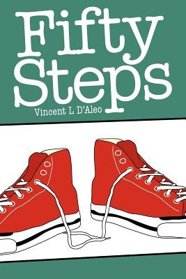 Fifty Steps by D'Aleo, Vincent L.