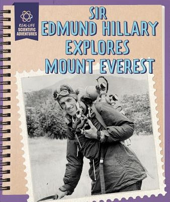 Sir Edmund Hillary Explores Mount Everest by Niver, Heather Moore