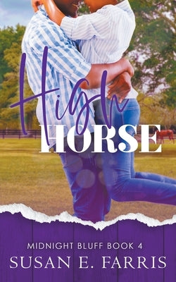 High Horse by Farris, Susan E.