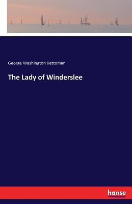 The Lady of Winderslee by Kettoman, George Washington