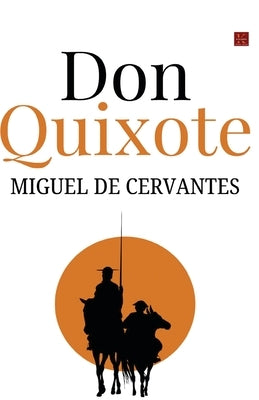 Don Quixote Volume I by Miguel de Cervantes