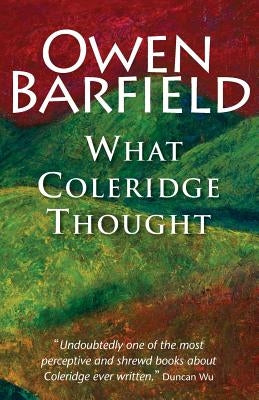 What Coleridge Thought by Barfield, Owen