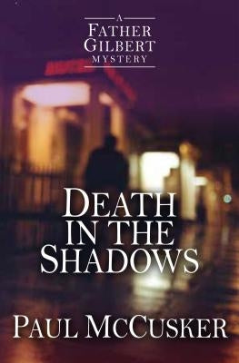 Death in the Shadows by McCusker, Paul