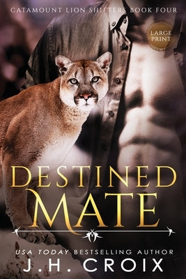 Destined Mate by Croix, J. H.