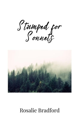 Stumped for Sonnets by Bradford, Rosalie