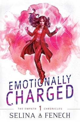 Emotionally Charged by Fenech, Selina A.