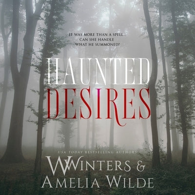 Haunted Desires by Wilde, Amelia
