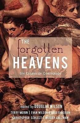 The Forgotten Heavens: Six Essays on Cosmology by Morin, Terry
