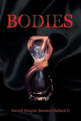 Bodies by Mallard, Darrell Dwayne Bernard, II