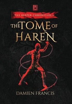 The Tome of Haren by Francis, Damien N.