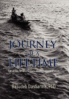Journey of a Lifetime by Dassarma, Shiladitya