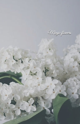 Magic flowers by M, N.