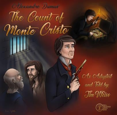 The Count of Monte Cristo: Two-Disc Set by Weiss, Jim