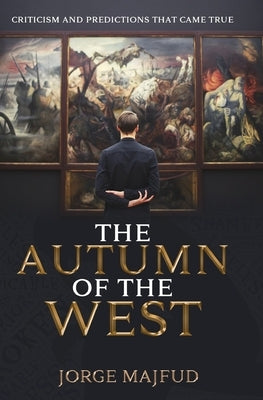 The Autumn of the West by Majfud, Jorge