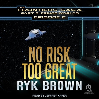 No Risk Too Great by Brown, Ryk