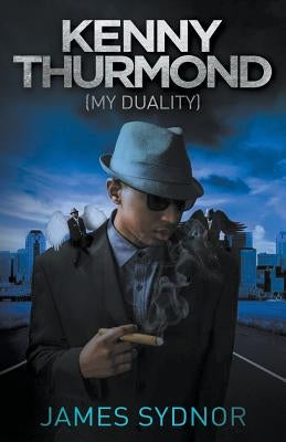 Kenny Thurmond: My Duality by Sydnor, James