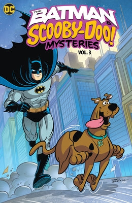 The Batman & Scooby-Doo Mysteries Vol. 3 by Fisch, Sholly