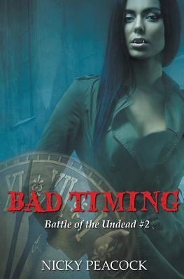 Bad Timing by Peacock, Nicky