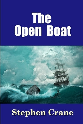 The Open Boat by Crane, Stephen