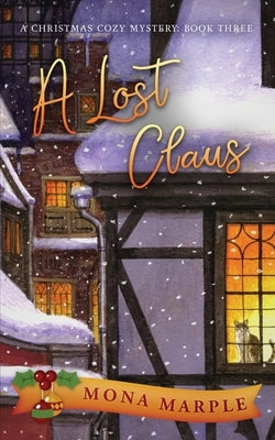 A Lost Claus by Marple, Mona