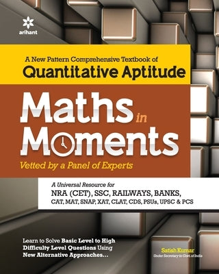 Maths in Moments Quantitative Aptitude for Competitive Exams by Kumar, Satish