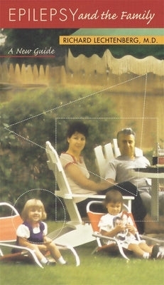 Epilepsy and the Family: A New Guide by Lechtenberg, Richard