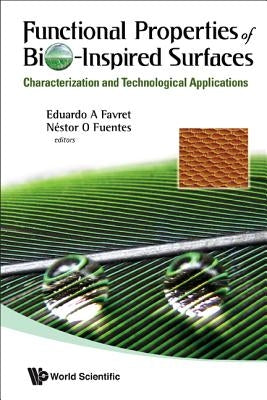 Functional Properties of Bio-Inspired Surfaces: Characterization and Technological Applications by Favret, Eduardo A.