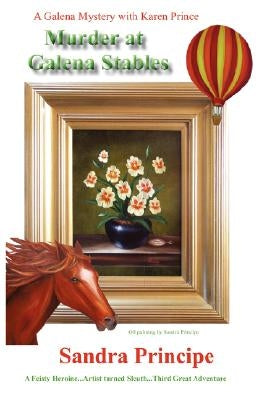 Murder at Galena Stables by Principe, Sandra