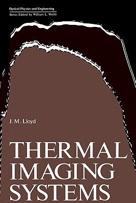 Thermal Imaging Systems by Lloyd, J. M.