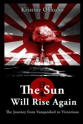 The Sun Will Rise Again by Ohkubo, Kristine