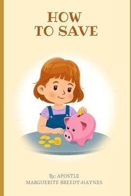 How to Save by Breedy-Haynes, Marguerite