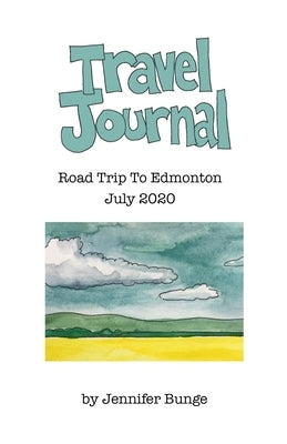 Travel Journal by Bunge, Jennifer