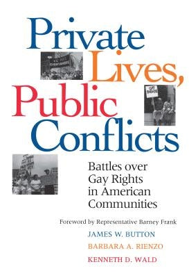 Private Lives Public Conflicts Paperback Edition by Button, James W.