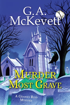 Murder Most Grave by McKevett, G. A.