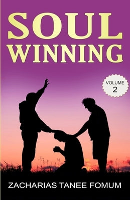 Soul-Winning (Volume Two) by Fomum, Zacharias Tanee