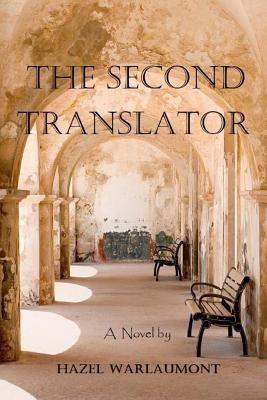 The Second Translator by Warlaumont, Hazel